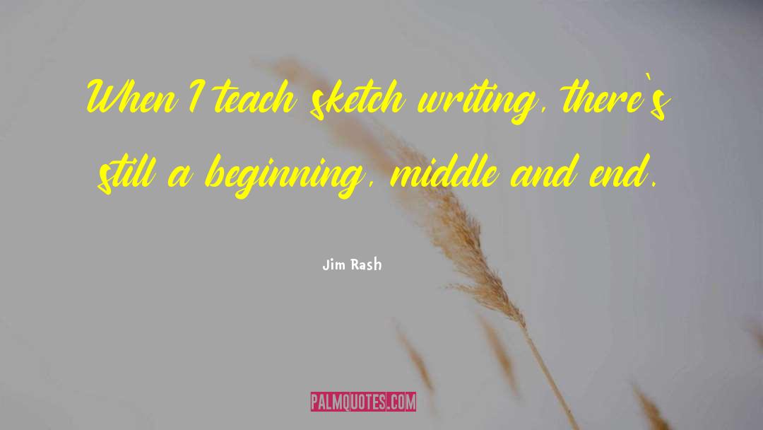 Beginning Middle And End quotes by Jim Rash