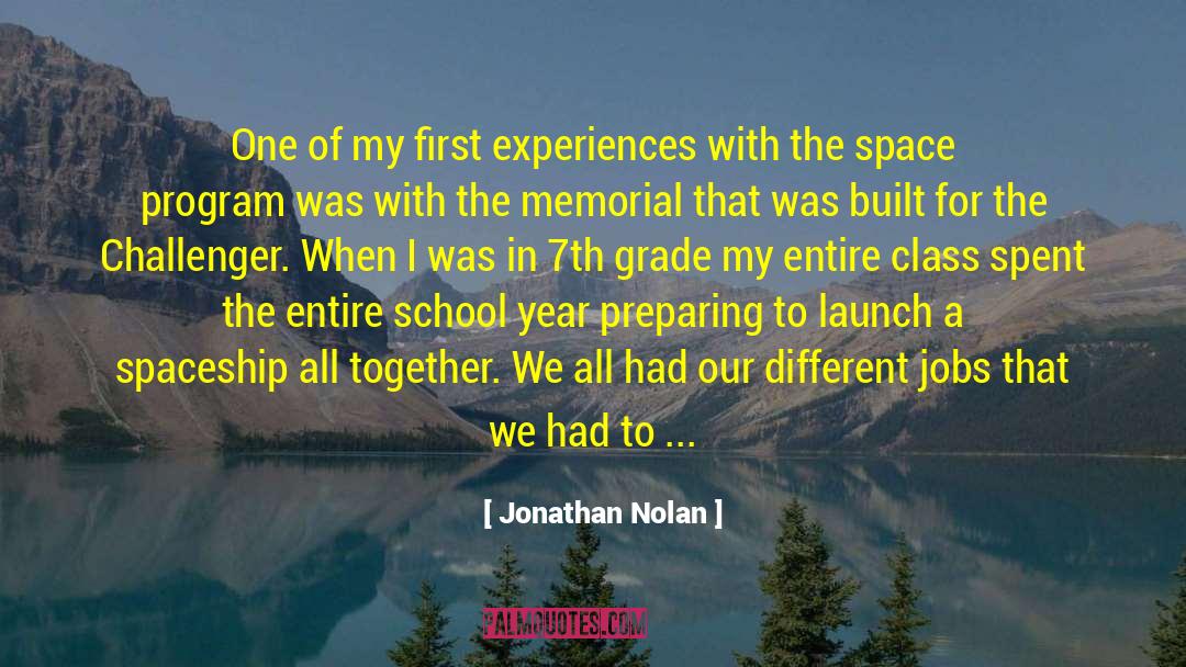 Beginning Of School Year quotes by Jonathan Nolan