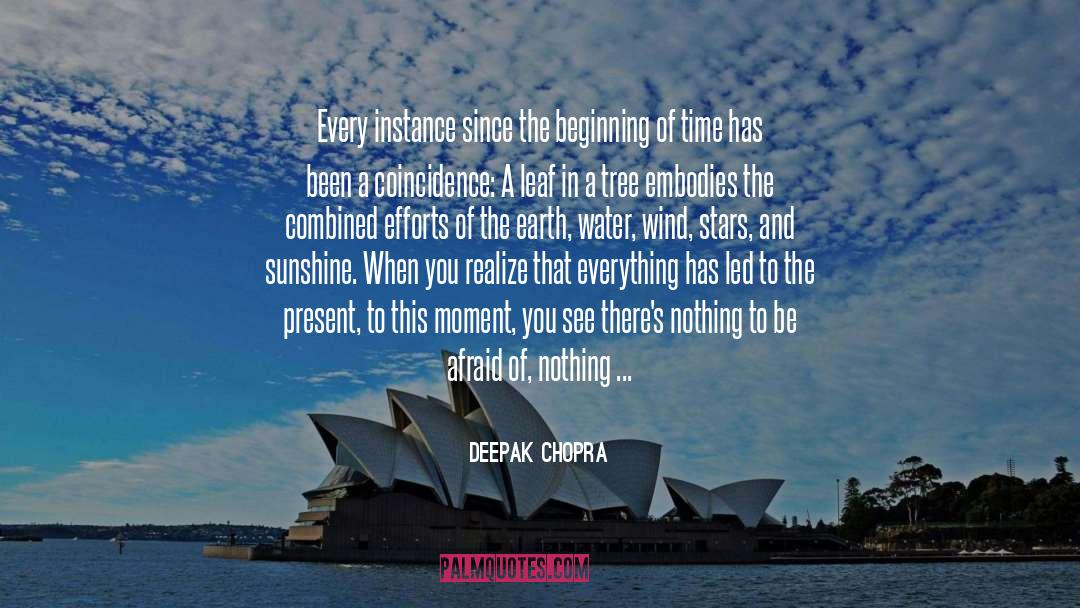 Beginning Of Time quotes by Deepak Chopra