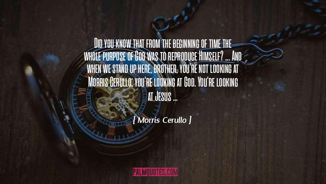 Beginning Of Time quotes by Morris Cerullo