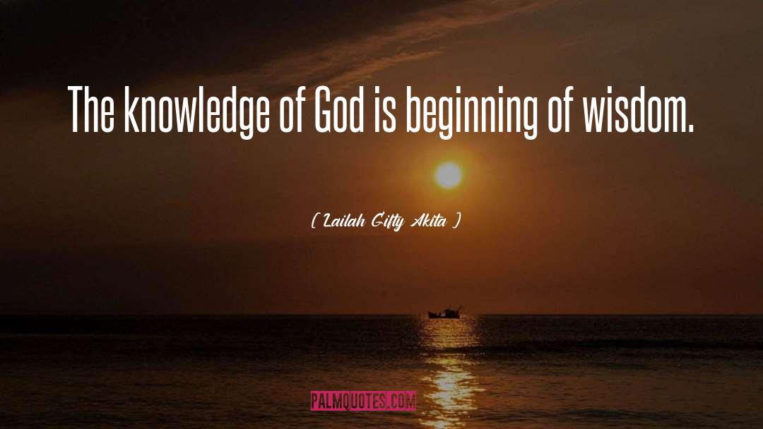 Beginning Of Wisdom quotes by Lailah Gifty Akita