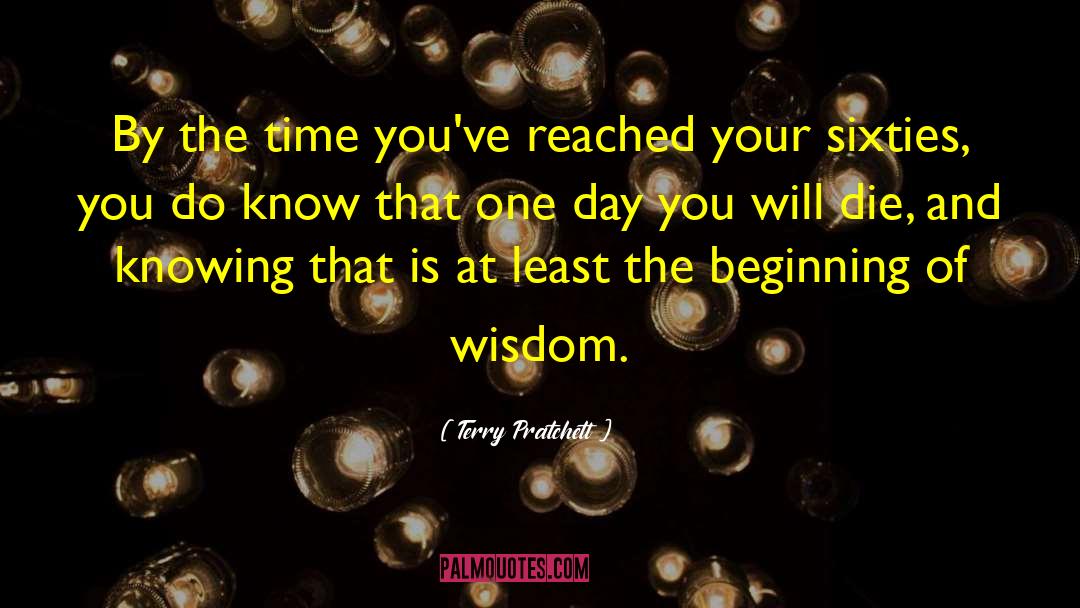 Beginning Of Wisdom quotes by Terry Pratchett