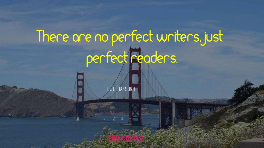 Beginning Writers quotes by J.E. Hanson