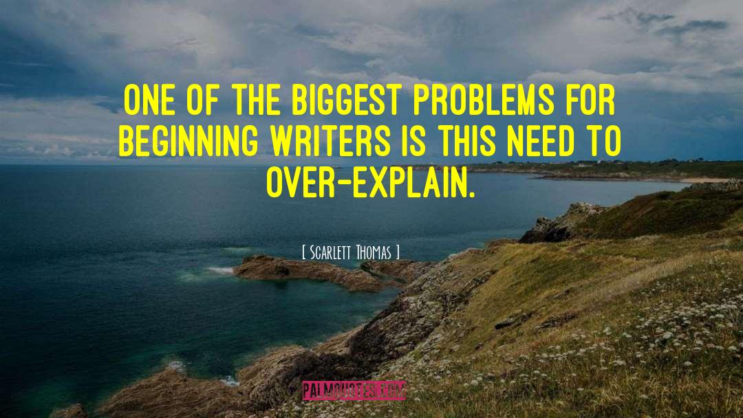 Beginning Writers quotes by Scarlett Thomas