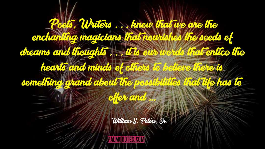 Beginning Writers quotes by William S. Peters, Sr.