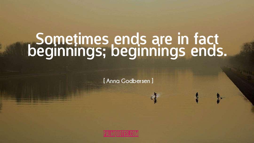 Beginnings quotes by Anna Godbersen