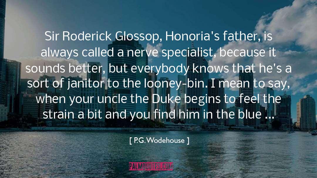 Begins quotes by P.G. Wodehouse