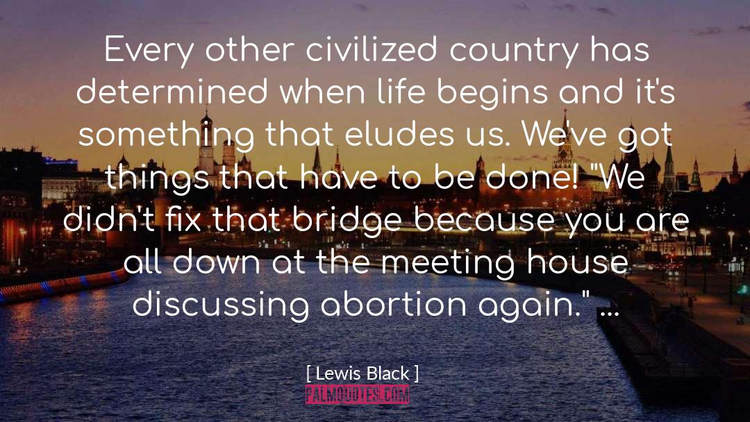 Begins quotes by Lewis Black