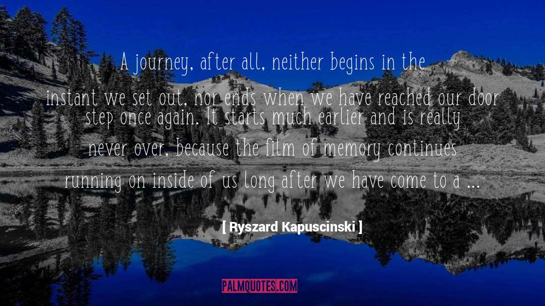 Begins quotes by Ryszard Kapuscinski