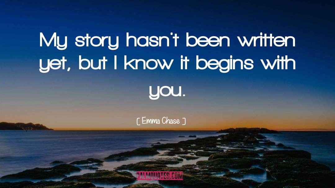 Begins With You quotes by Emma Chase