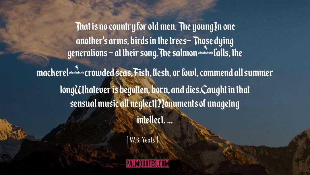 Begotten quotes by W.B. Yeats