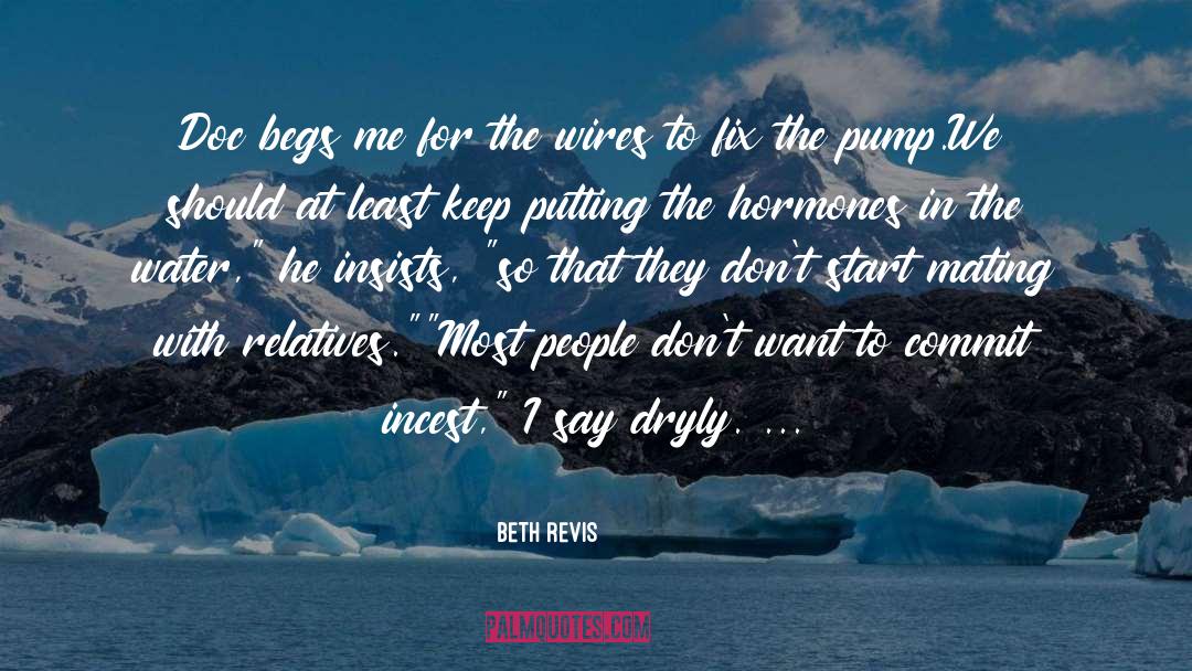 Begs quotes by Beth Revis