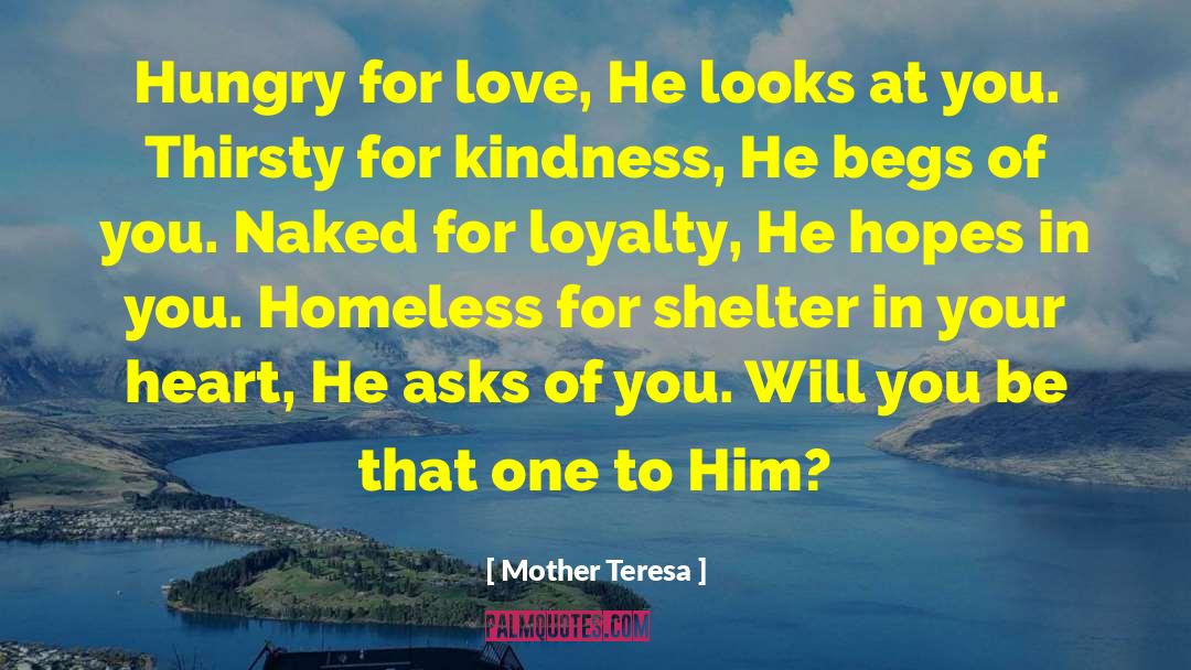 Begs quotes by Mother Teresa