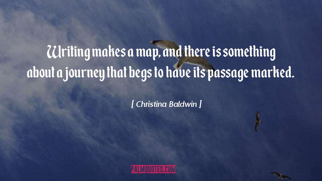 Begs quotes by Christina Baldwin