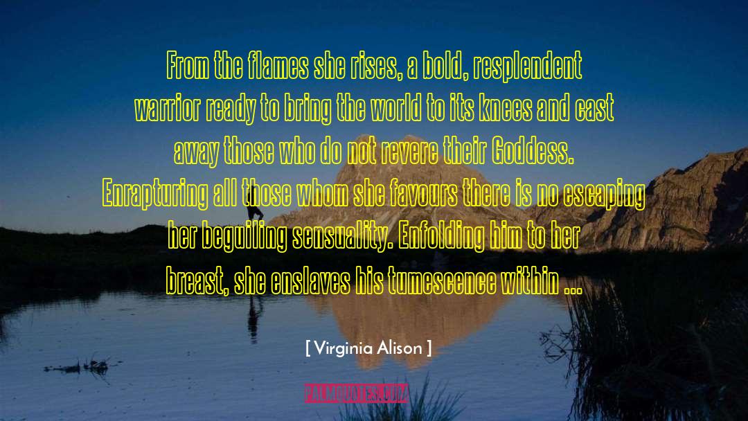Beguiling quotes by Virginia Alison