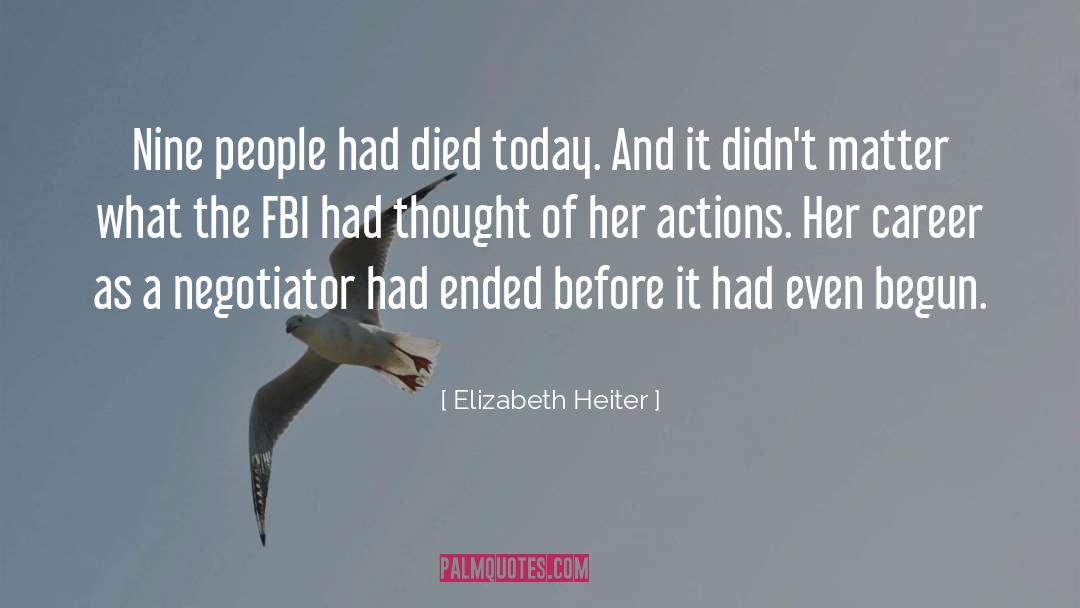 Begun quotes by Elizabeth Heiter