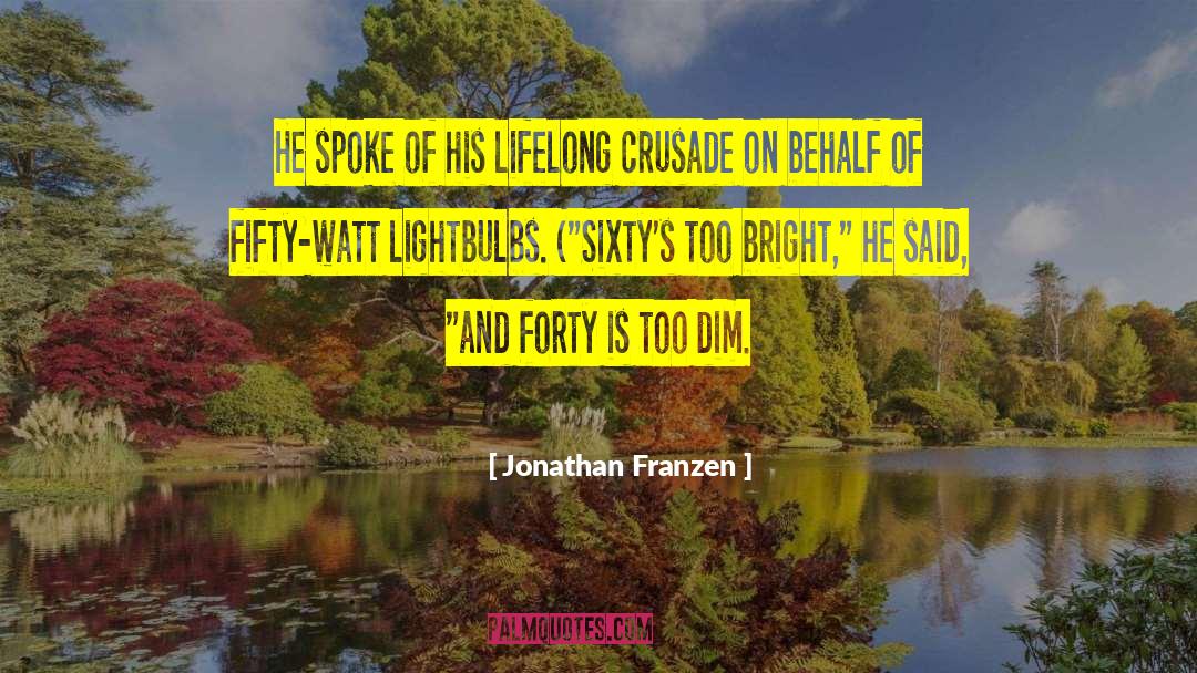 Behalf quotes by Jonathan Franzen