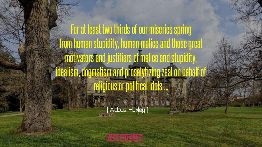 Behalf quotes by Aldous Huxley