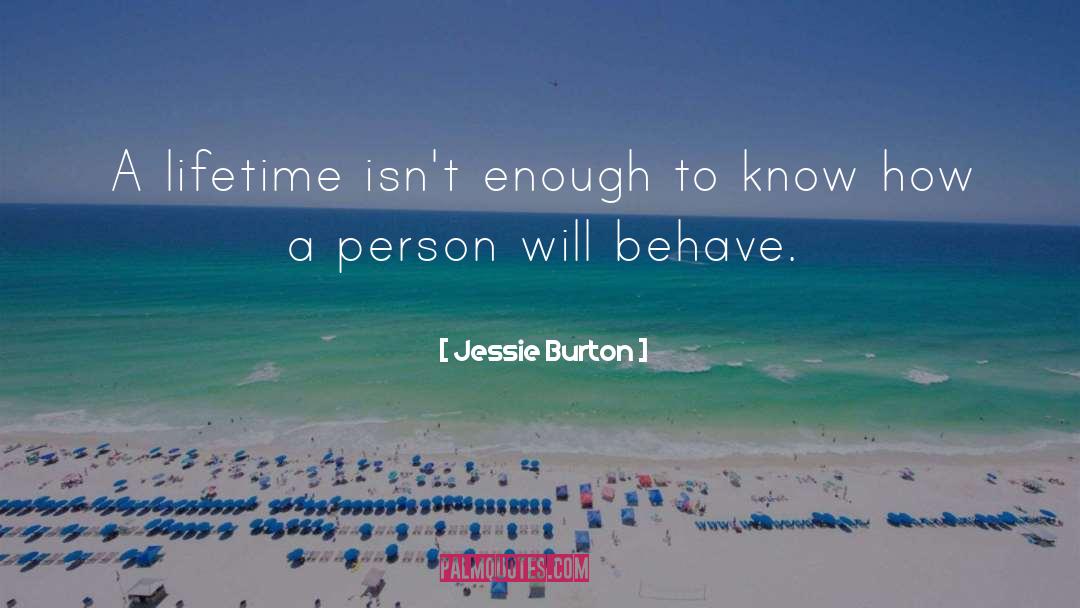 Behave quotes by Jessie Burton