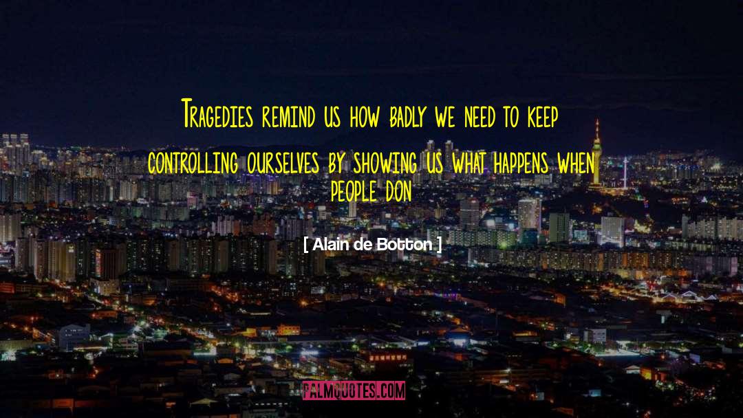 Behaving Badly quotes by Alain De Botton