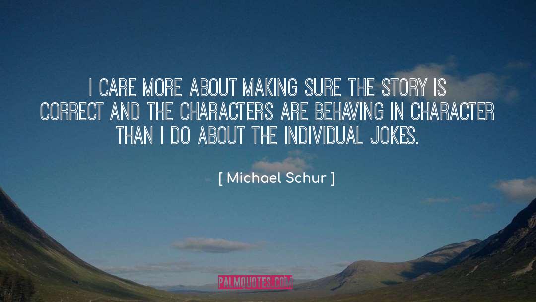 Behaving quotes by Michael Schur
