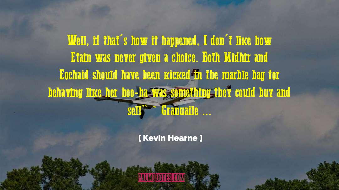 Behaving quotes by Kevin Hearne