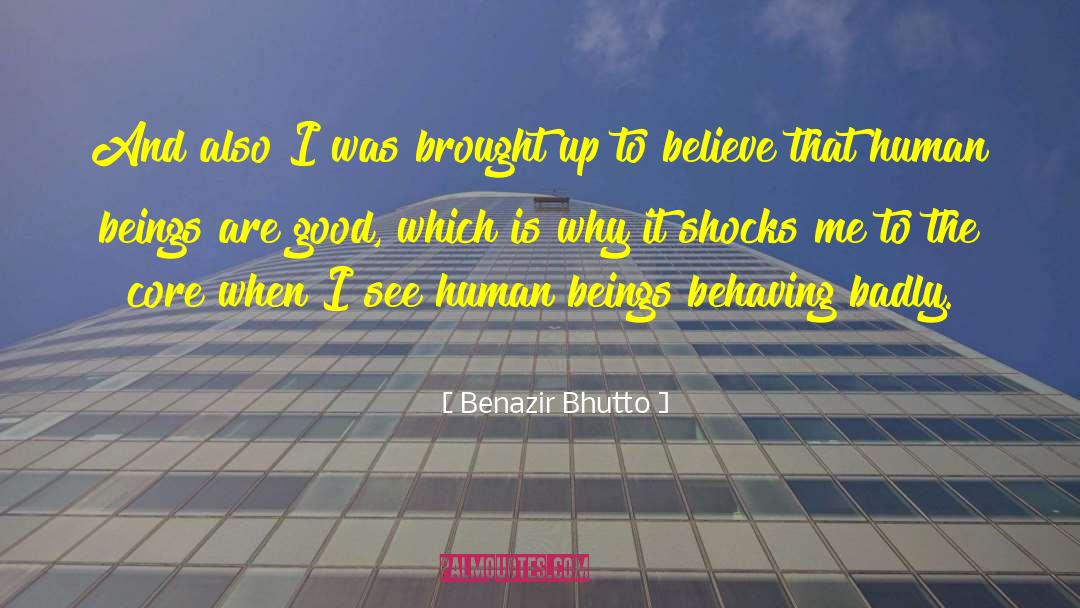 Behaving quotes by Benazir Bhutto