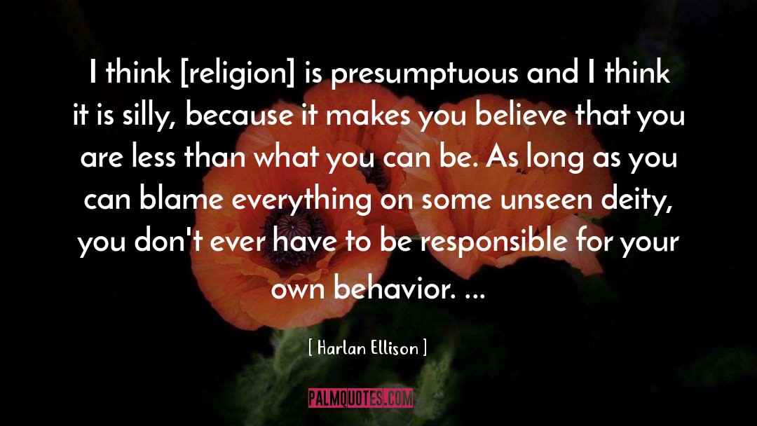 Behavior And Attitude quotes by Harlan Ellison