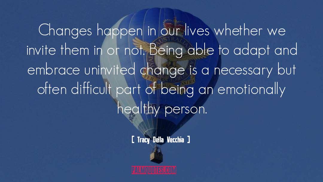 Behavior Change quotes by Tracy Della Vecchia
