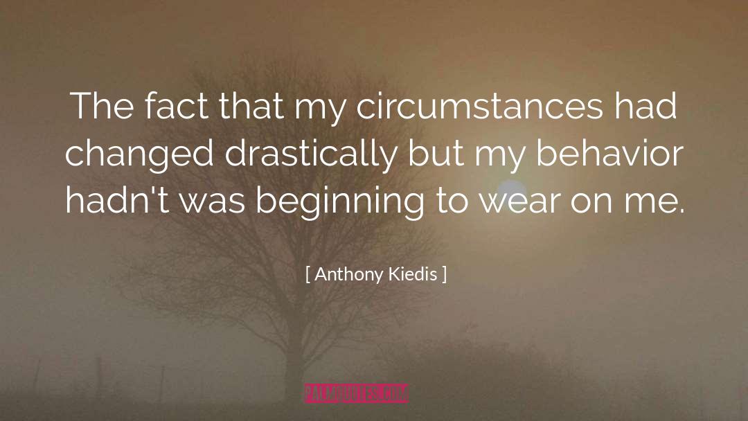 Behavior Change quotes by Anthony Kiedis