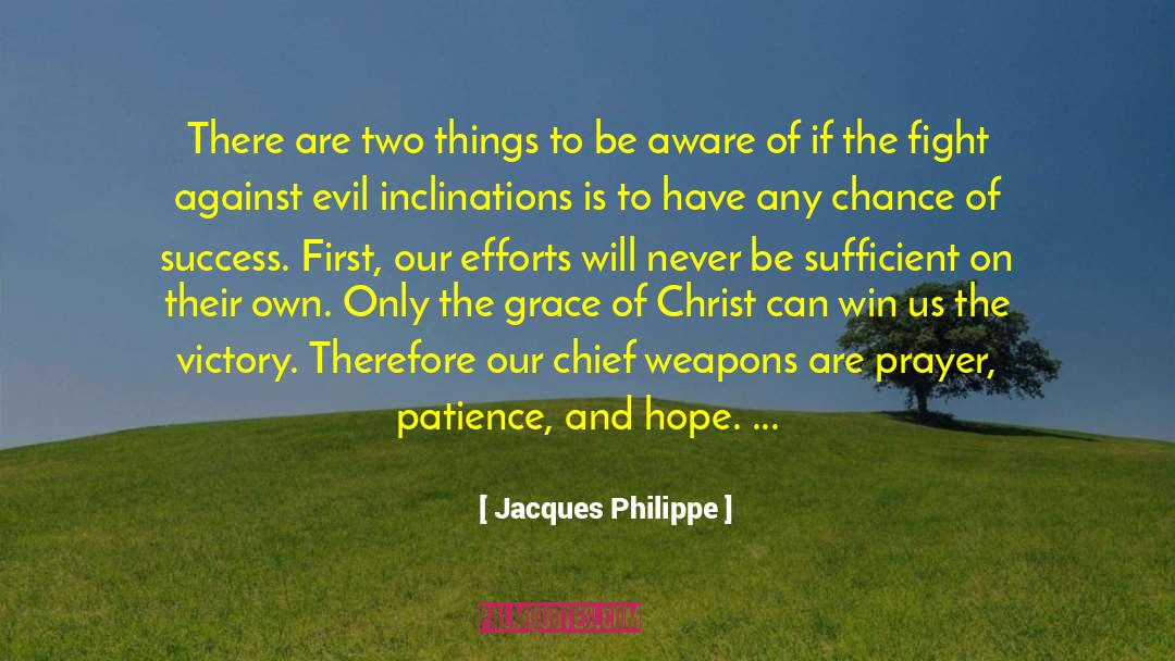 Behavior Patterns quotes by Jacques Philippe