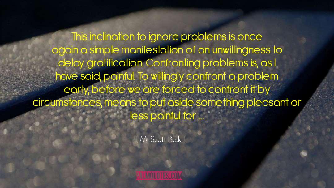 Behavior Problems quotes by M. Scott Peck