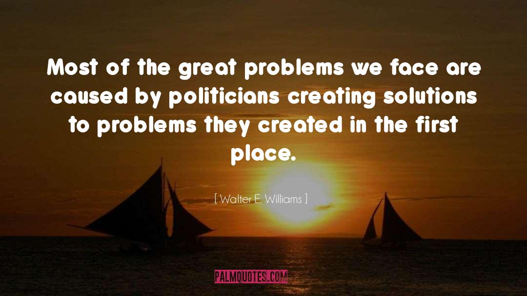 Behavior Problems quotes by Walter E. Williams