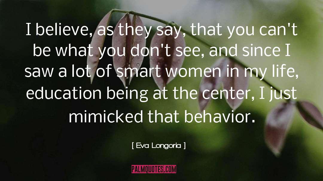 Behavior quotes by Eva Longoria