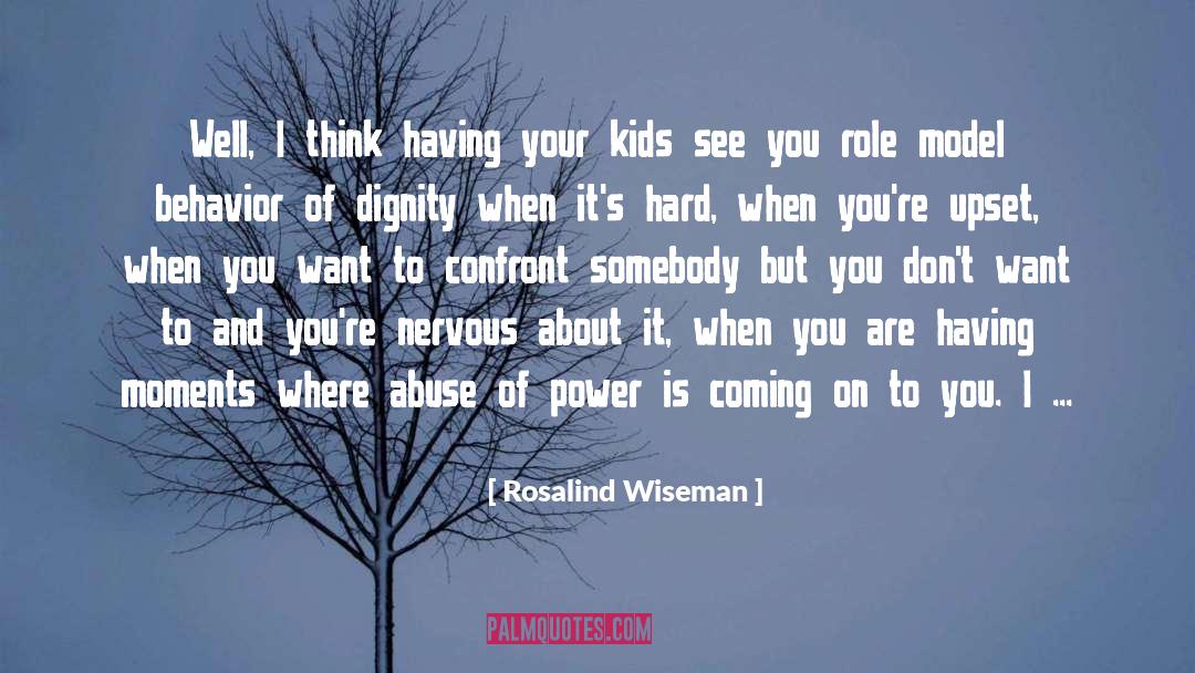 Behavior quotes by Rosalind Wiseman