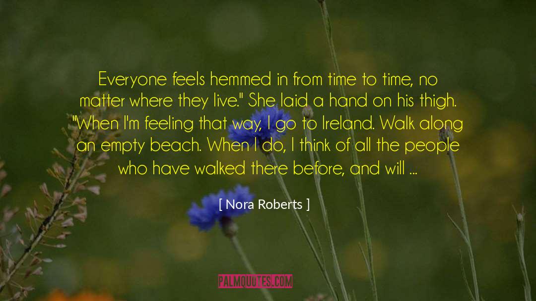 Behavioral Change quotes by Nora Roberts