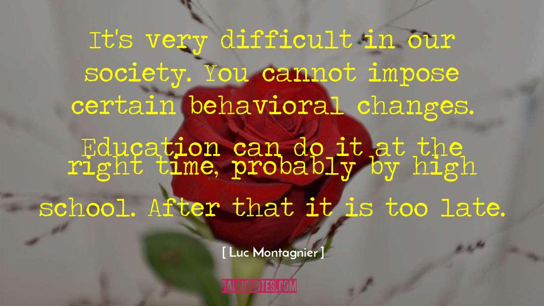 Behavioral Change quotes by Luc Montagnier