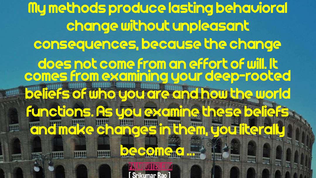 Behavioral Change quotes by Srikumar Rao