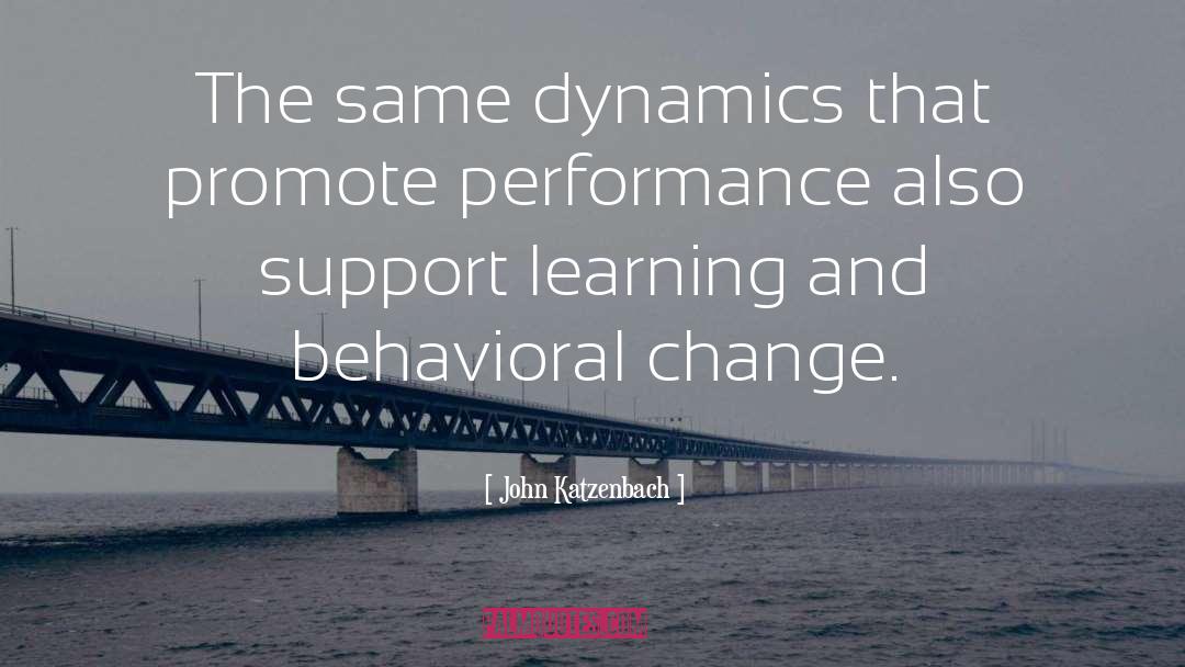 Behavioral Change quotes by John Katzenbach