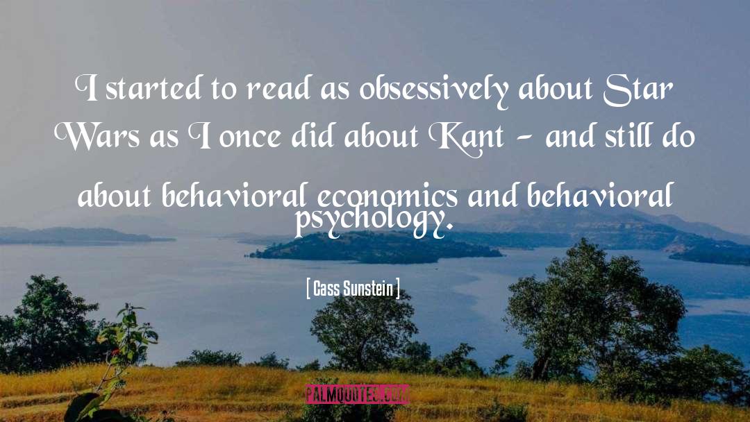 Behavioral Economics quotes by Cass Sunstein