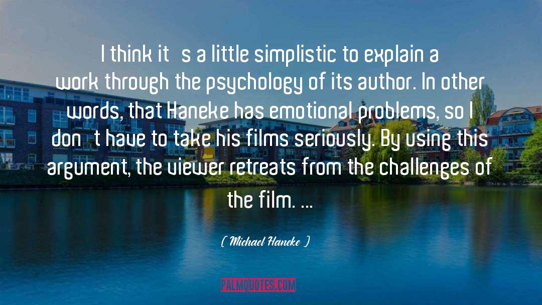 Behavioral Psychology quotes by Michael Haneke