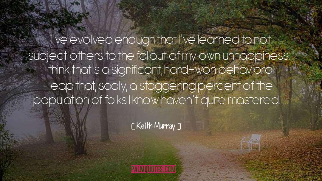 Behavioral quotes by Keith Murray