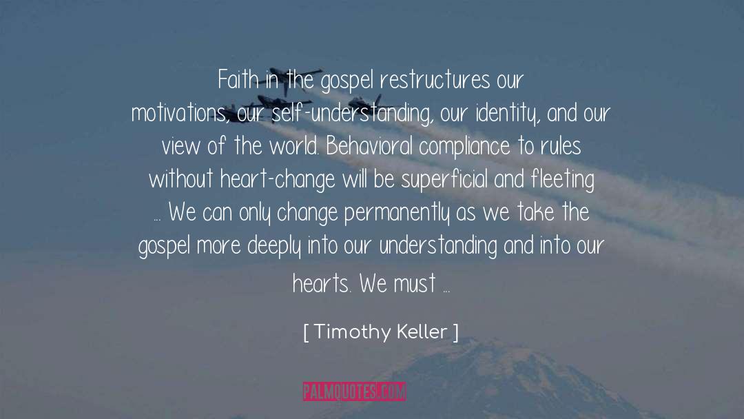 Behavioral quotes by Timothy Keller