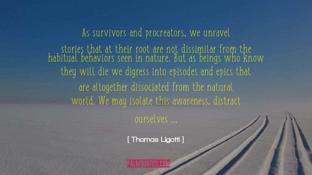 Behaviors quotes by Thomas Ligotti