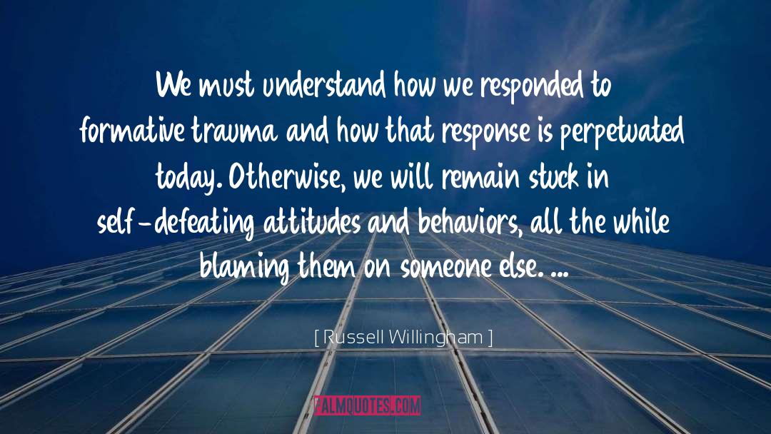 Behaviors quotes by Russell Willingham