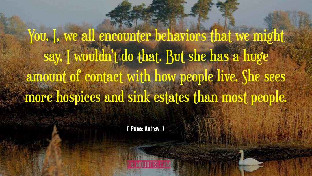 Behaviors quotes by Prince Andrew