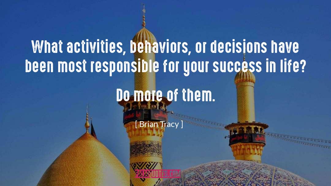 Behaviors quotes by Brian Tracy