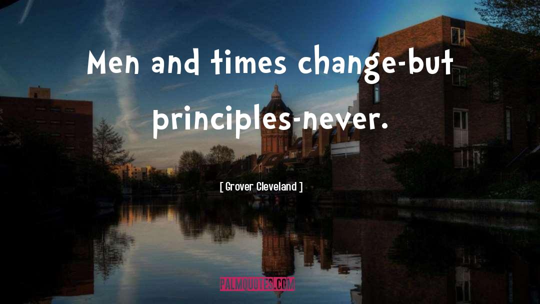 Behaviour Change quotes by Grover Cleveland