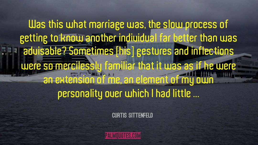 Behaviour Personality quotes by Curtis Sittenfeld