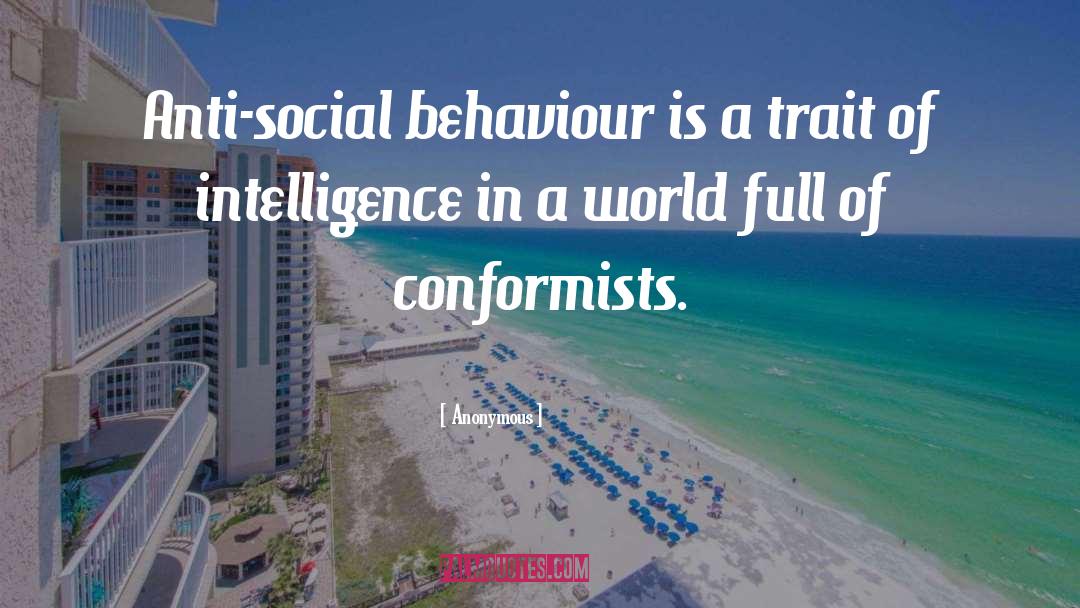 Behaviour quotes by Anonymous